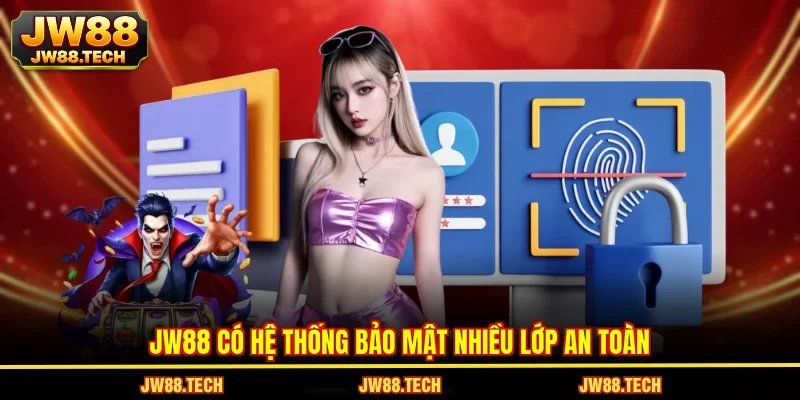 JW88 có hệ thống bảo mật nhiều lớp an toàn